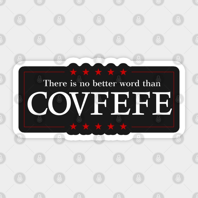 COVFEFE Sticker by zerobriant